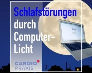 Schlafstörungen durch Computerlicht (BLaues Licht)