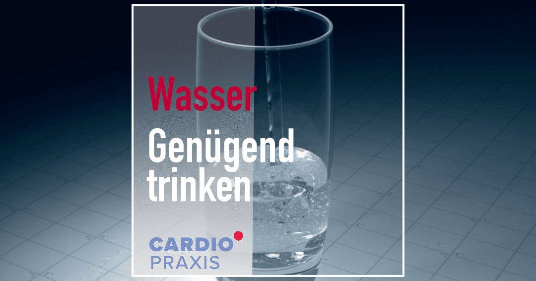 Trinkmenge,Herz,Kreislauf,trinken,gesund