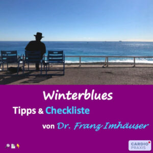 Winterblues: Tipps & Checkliste von Dr. Franz Imhäuser gegen depressive Verstimmungen