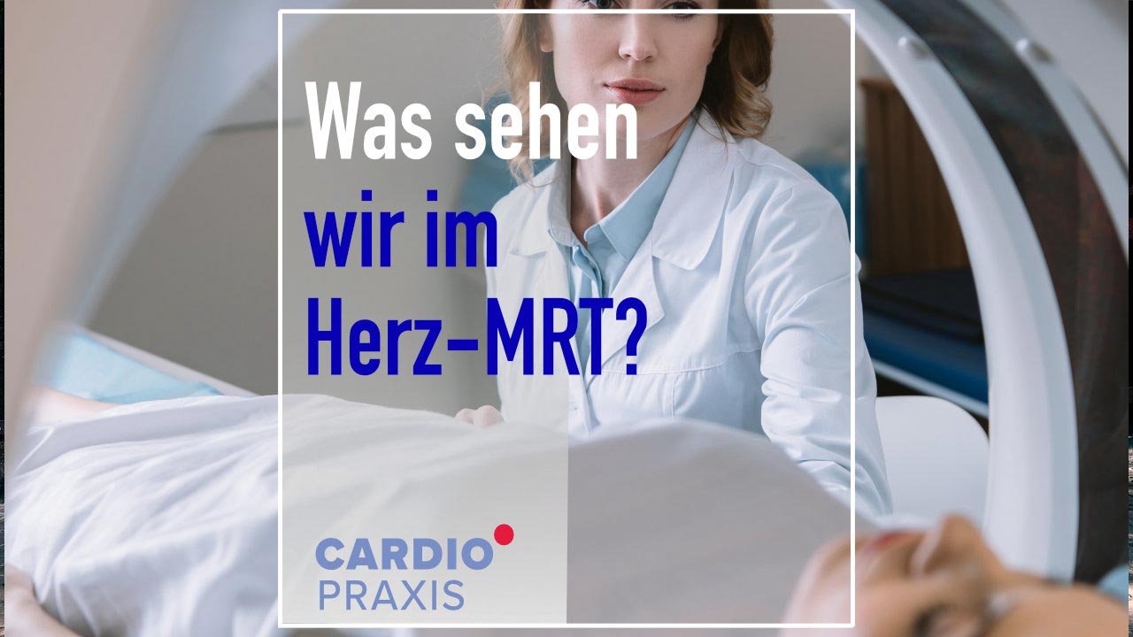 was sehen wir im herz mrt