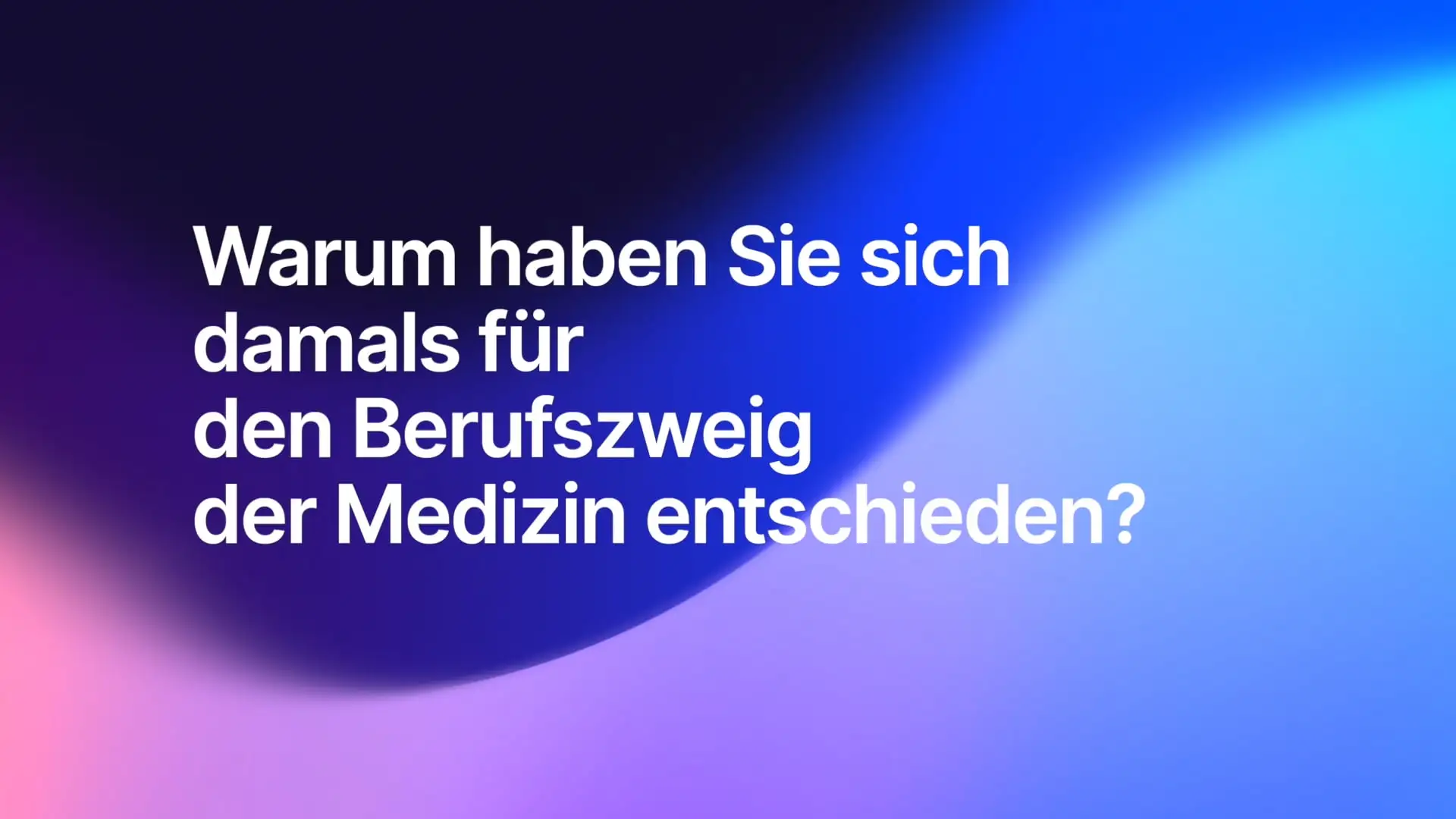 Warum haben Sie sich damals für den Berufszweig der Medizin entschieden?